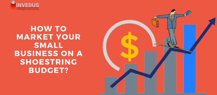 how to market your small business on a shoestring budget