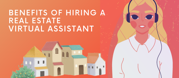 benefits of hiring a real estate virtual assistant