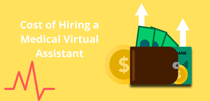 cost of hiring a medical virtual assistant