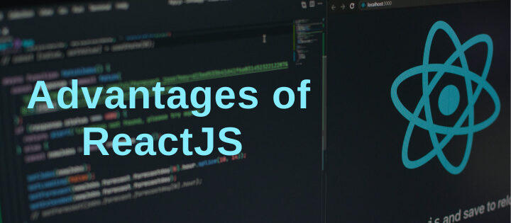 Advantages of ReactJS