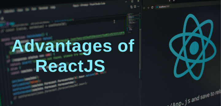 Advantages of ReactJS