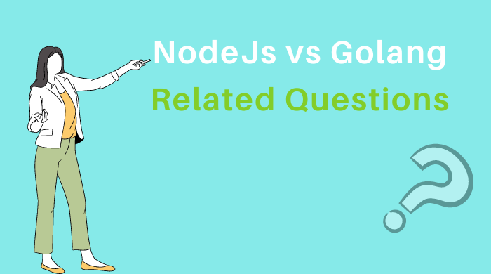 nodejs vs golang related questions