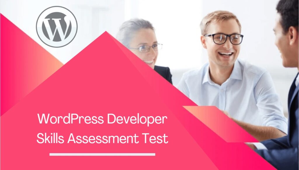 wordpress developer skills assessment test