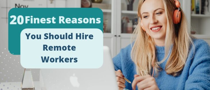 20 reasons you should hire remote workers