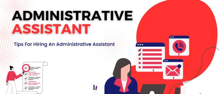 tips for hiring an administrative assistant