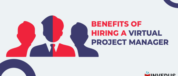 Benefits of Hiring a Virtual Project Manager