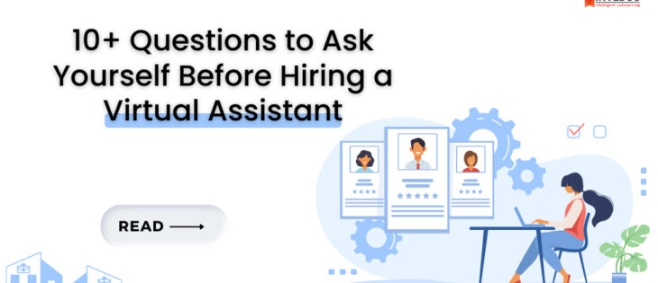 questions to ask yourself before hiring a virtual assistant