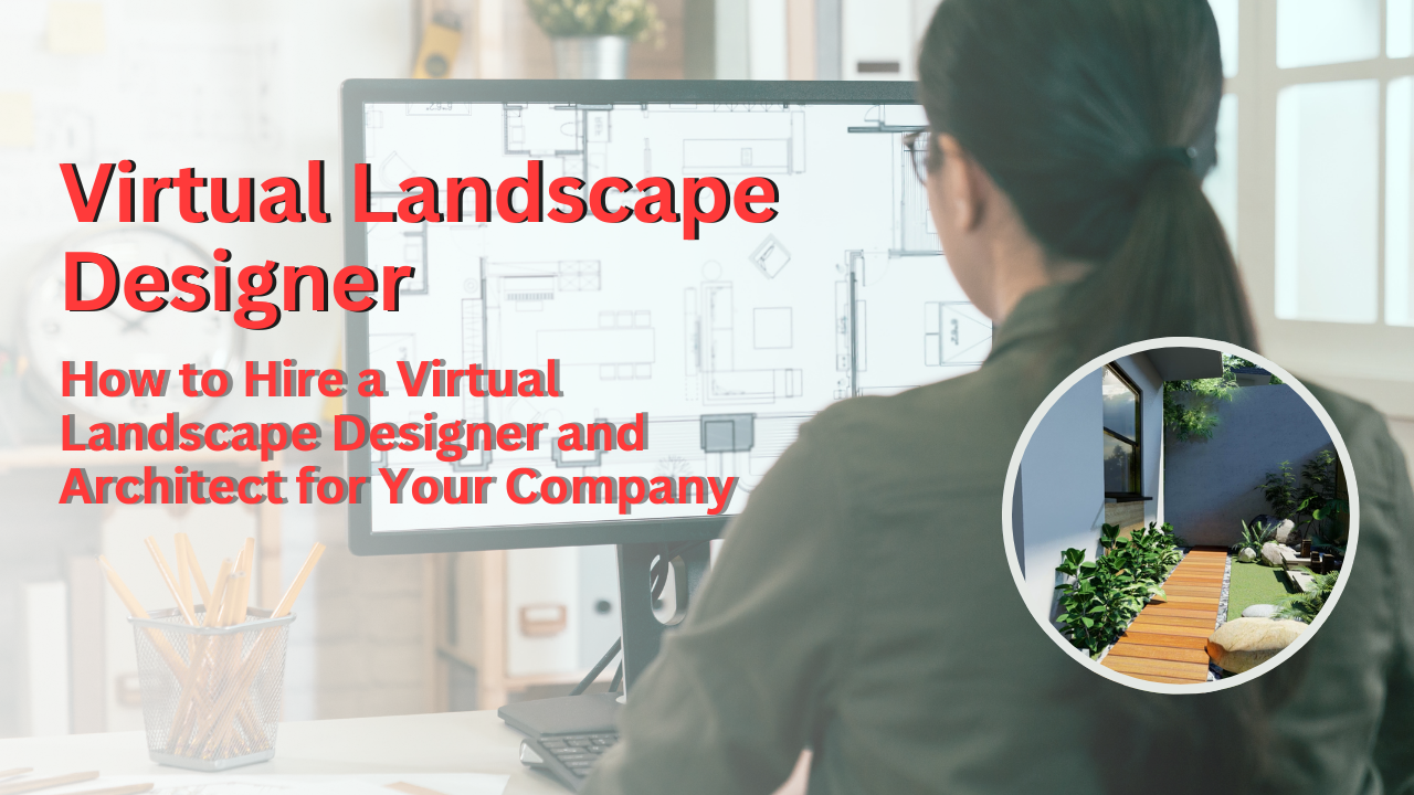 how-to-hire-virtual-landscape-designer