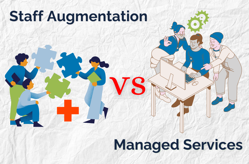 staff augmentation vs managed services