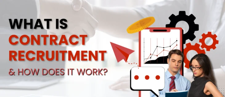 What Is Contract Recruitment
