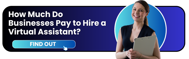 How Much Do Businesses Pay to Hire a Virtual Assistant?