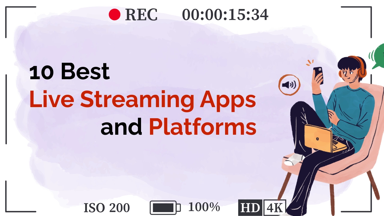 Best Live Streaming Apps and Platforms in 2026