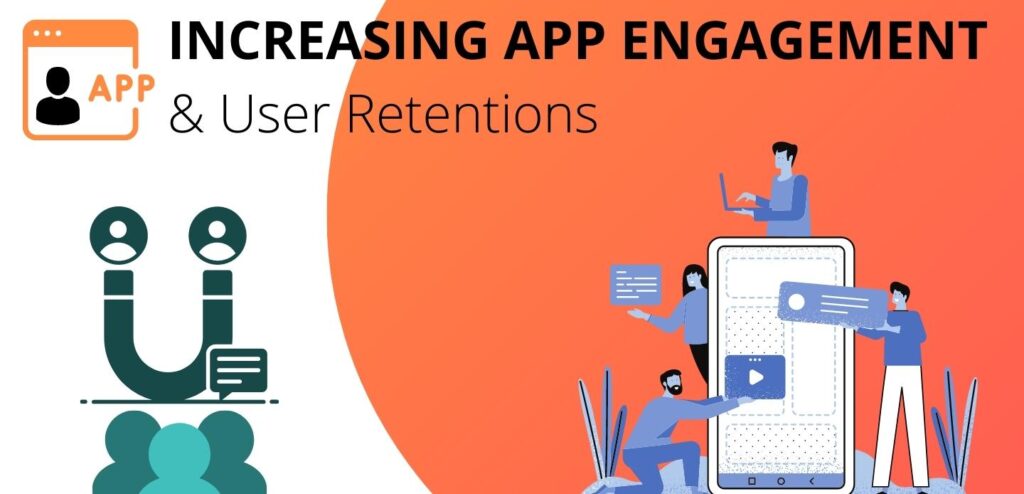 best strategies for increasing app engagement & user retention