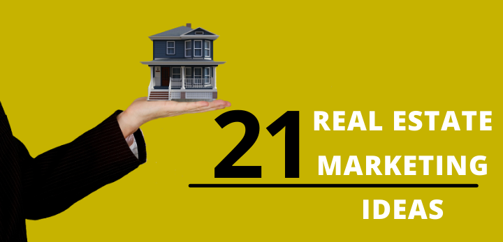 Real Estate Marketing Ideas
