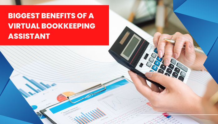 biggest benefits of a virtual bookkeeping assistant