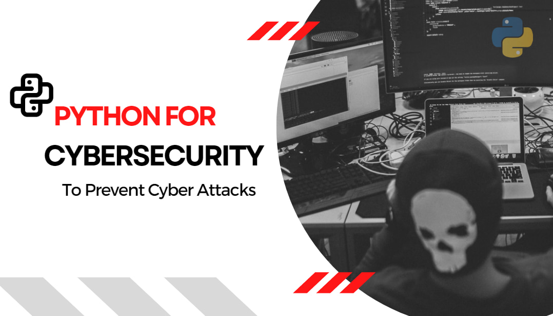 python-for-cybersecurity-to-prevent-cyber-attacks