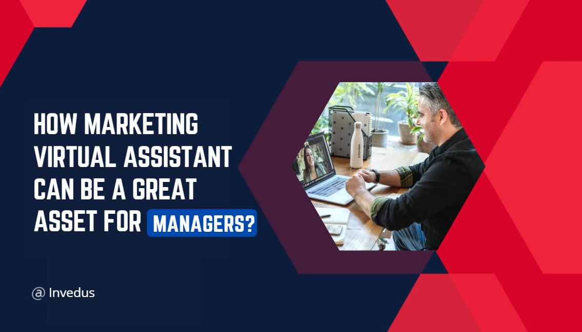 How marketing virtual assistant can be a great asset for managers