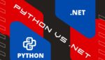 Python vs .Net: Choosing the Right Language For Your Project - Invedus