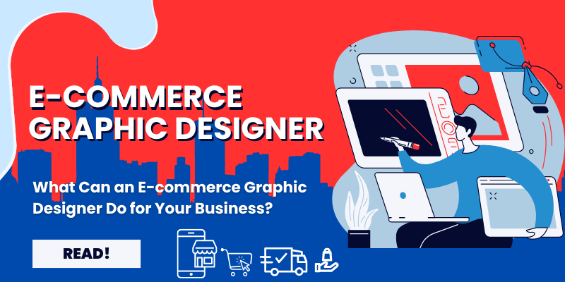 E-commerce Graphic Designer