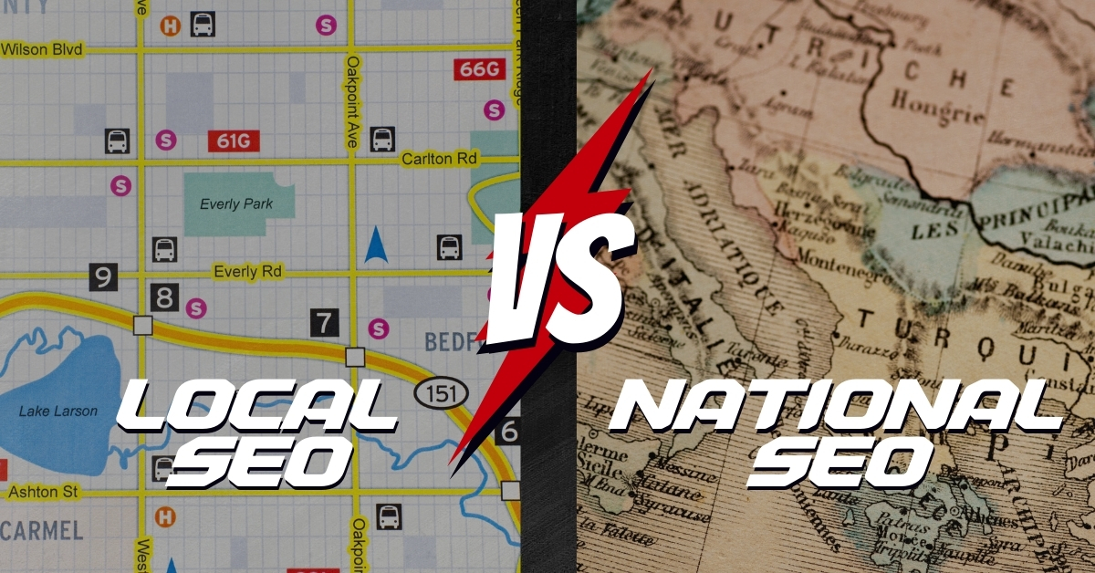 Local SEO vs National SEO