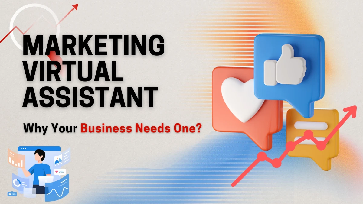 marketing virtual assistant - why your business needs one