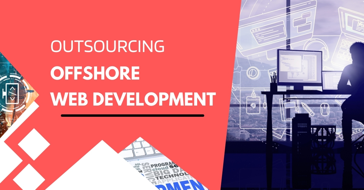Outsourcing Offshore Web Development