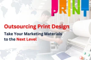 Outsourcing Print Design