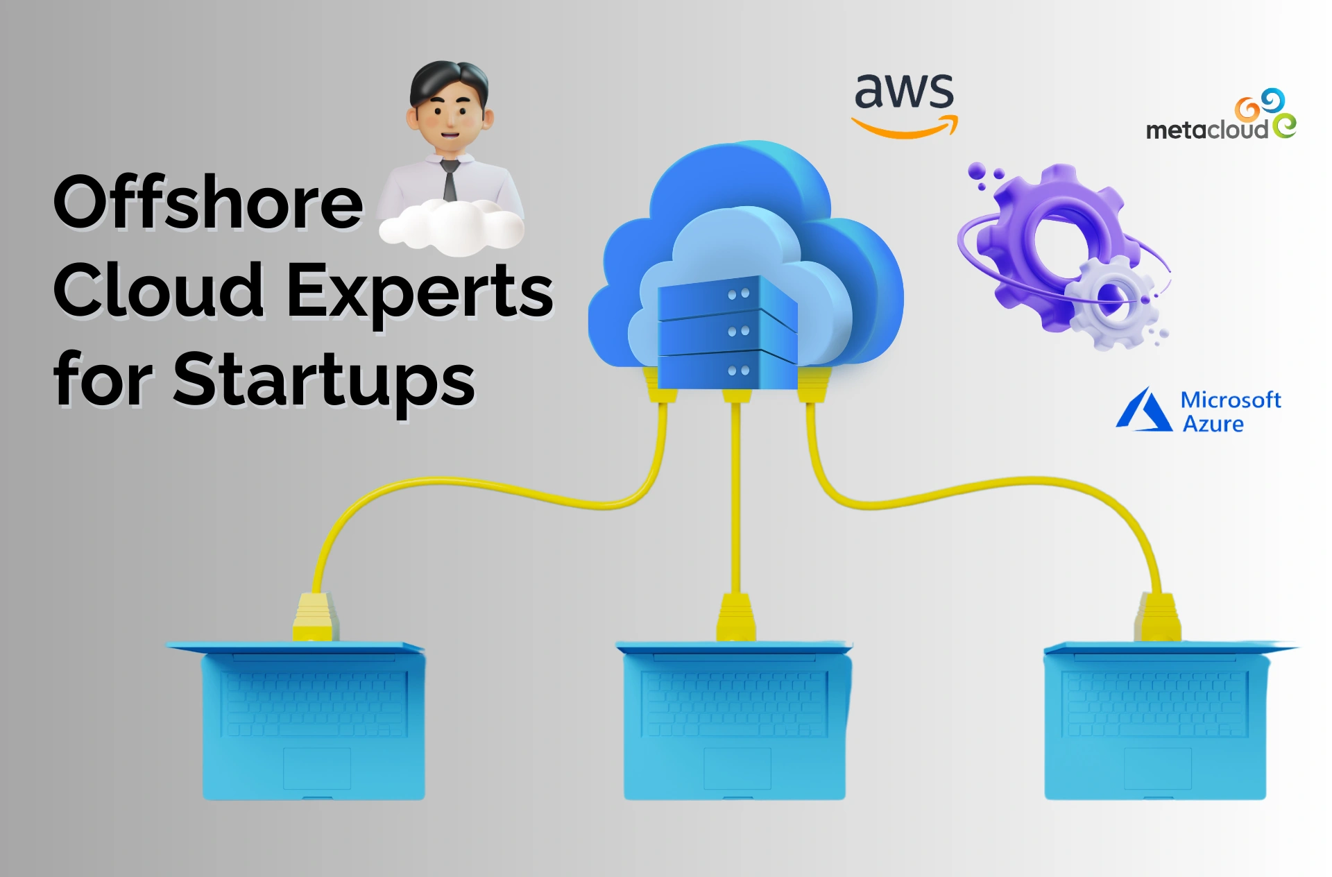 Offshore Cloud Experts for Startups