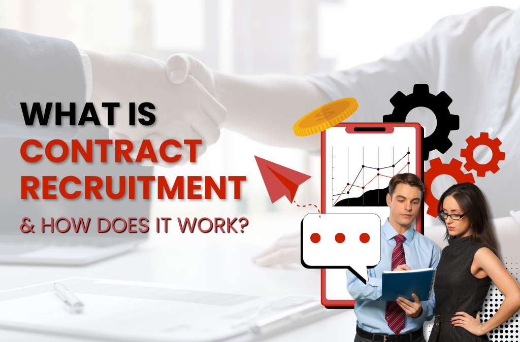 What Is Contract Recruitment