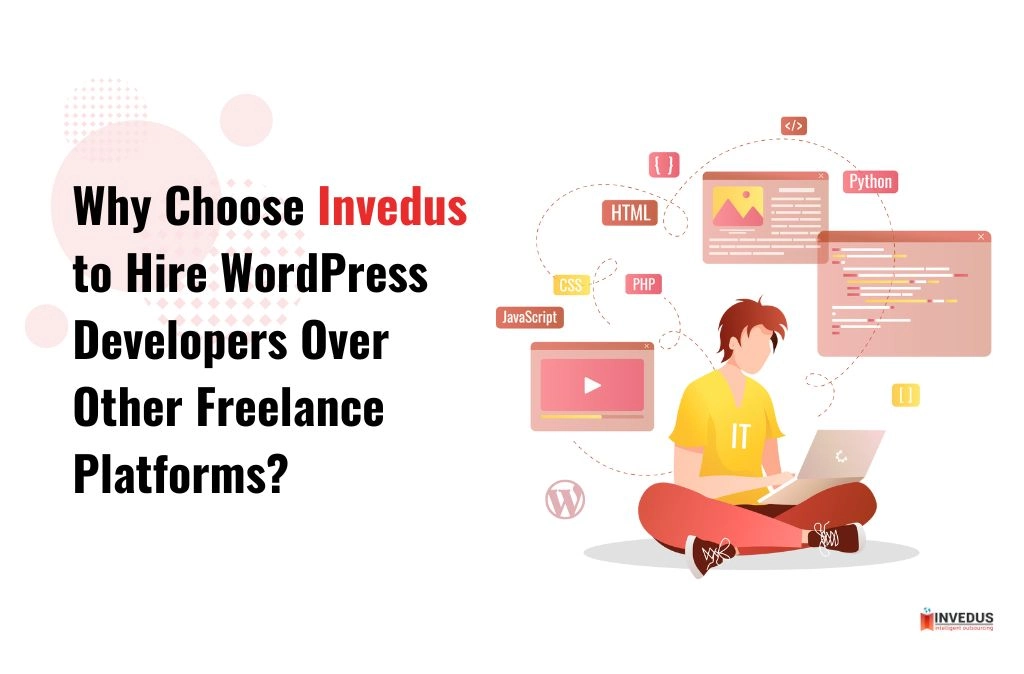 choose invedus to hire wordpress developers over other freelance platforms
