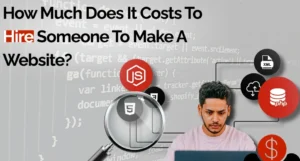 how-much-does-it-costs-to-hire-someone-to-make-a-website