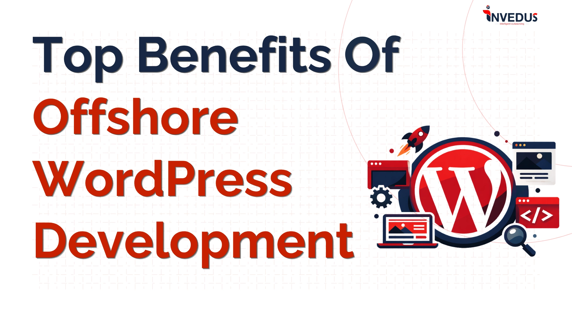 Advantages of outsourcing WordPress development overseas