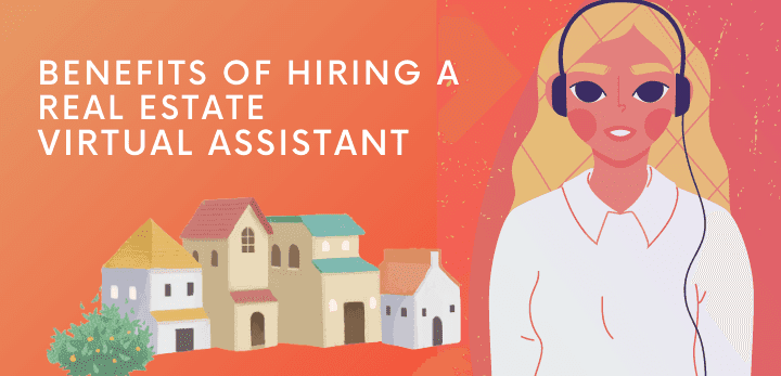 benefits of hiring a real estate virtual assistant