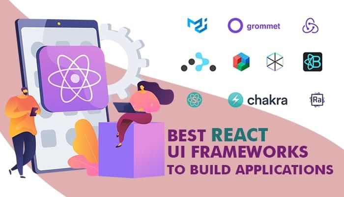 react ui frameworks to build top notch applications